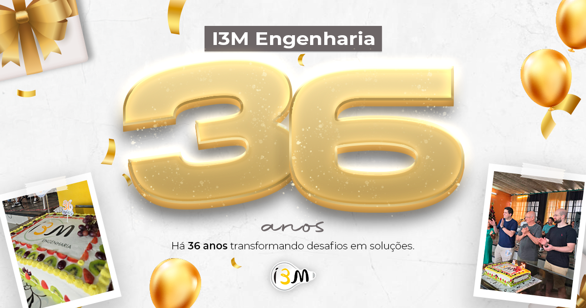 36 anos construindo confiança. Trajetória da I3M Engenharia